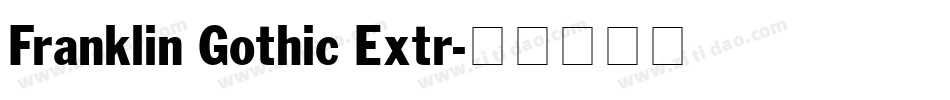 Franklin Gothic Extr字体转换